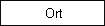 Ort