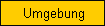 Umgebung